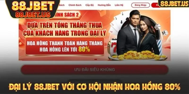 Đại lý 88JBET 1 Đại lý 88JBET với cơ hội nhận mốc hoa hồng 80%