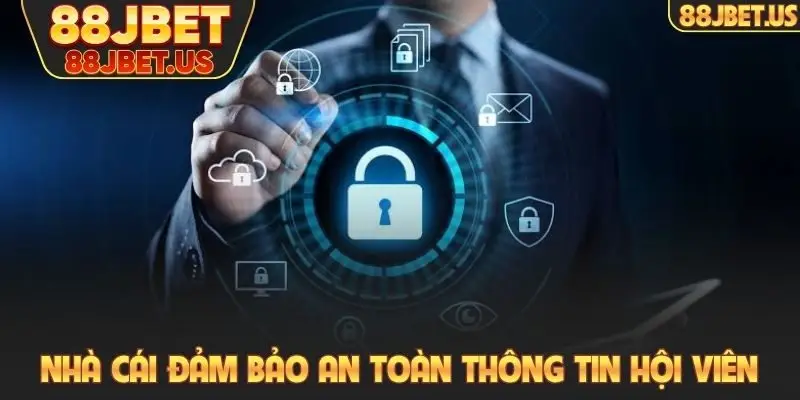 Nhà cái đảm bảo an toàn thông tin hội viên