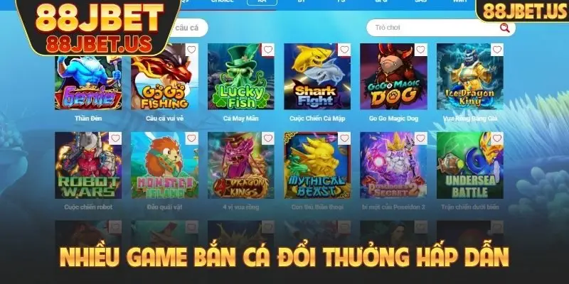 Nhiều game Bắn cá đổi thưởng hấp dẫn