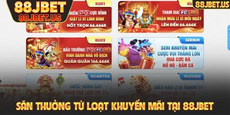 Trang chủ 26 Săn thưởng từ loạt khuyến mãi tại 88JBET