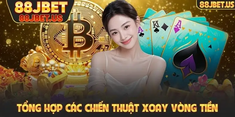 Tổng hợp các chiến thuật xoay vòng tiền